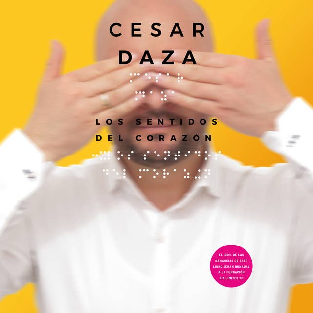 Los sentidos del corazón by César Daza