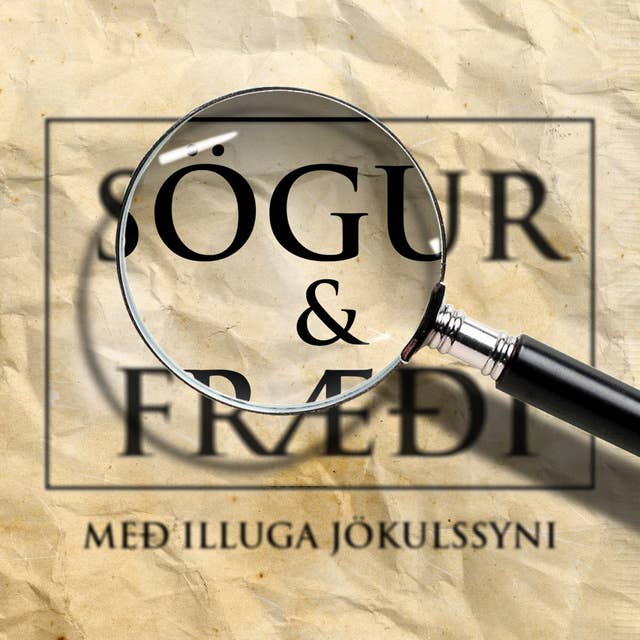 Sögur og fræði: 02 – Jötnar í blíðu og stríðu: Ingunn Ásdísardóttir