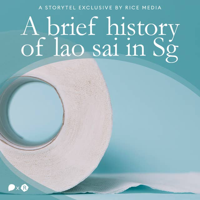 A Brief History of Lao Sai in Singapore
