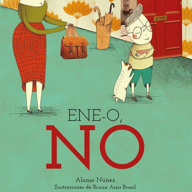 ENE-O, NO by Alonso Núñez