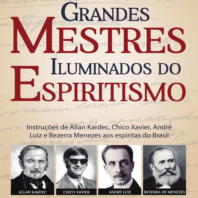 Grandes mestres iluminados do Espiritismo 