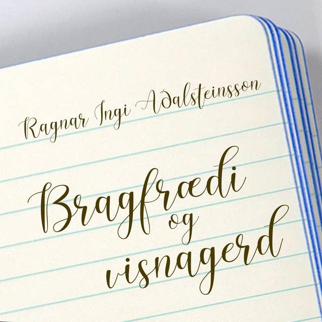 Bragfræði og vísnagerð: 05 – Bragarhættir