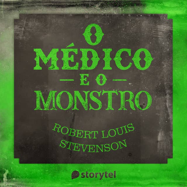 O médico e o monstro