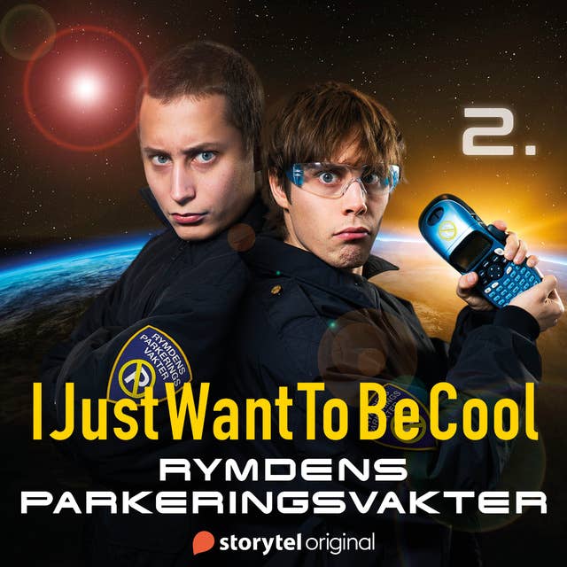 Cover for IJustWantToBeCool - Del 2, Rymdens parkeringsvakter