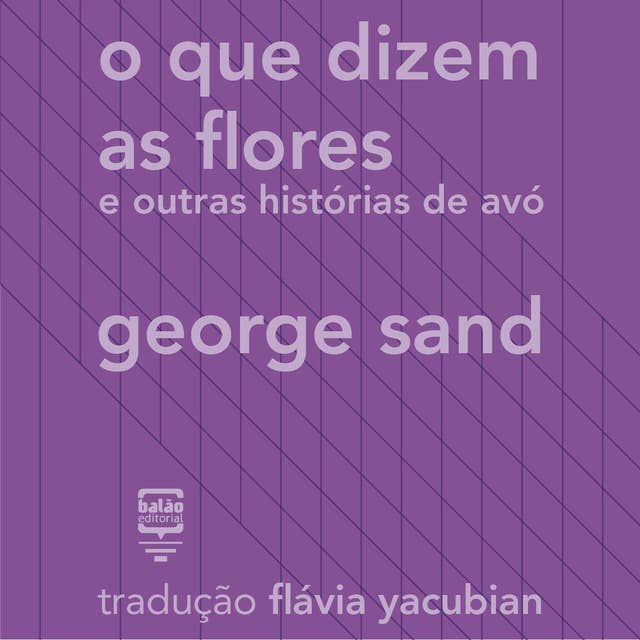 O que dizem as flores e outras histórias