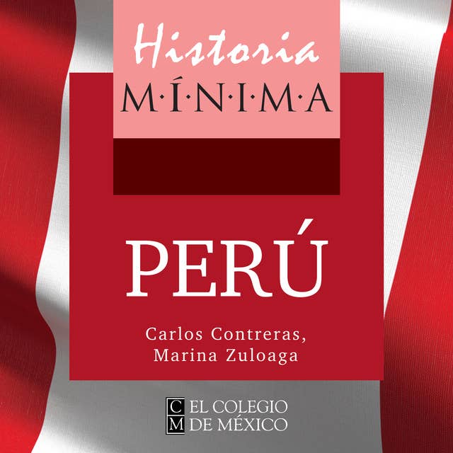 Historia mínima del Perú