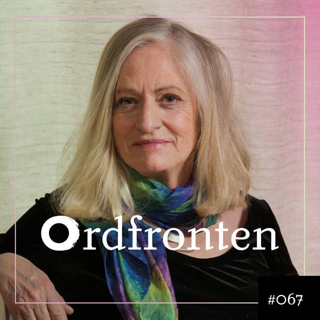 Ordfronten #67 : Doris Dahlin om Ogjort