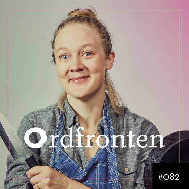 Ordfronten Podcast #82 : Jenny Damberg om Den nya skåpmaten