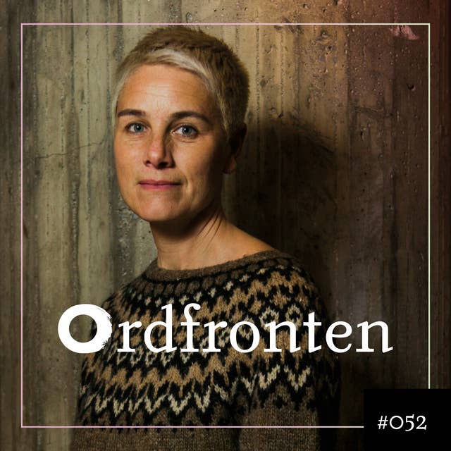 Ordfronten #52 : Fanny Ambjörnsson om Tid att städa