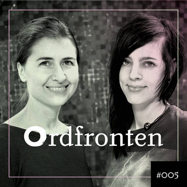 Ordfronten Podcast #5 : Lina E. Johansson & Maja Lagercrantz om Cykla!