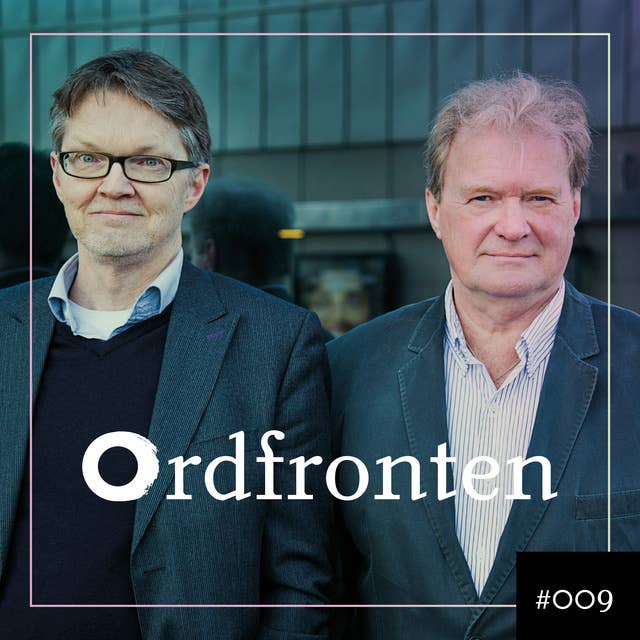 Ordfronten Podcast #9 : Henrik Ennart & Fredrik Mellgren om Sjukt hus