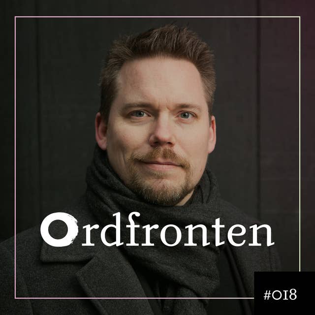 Ordfronten Podcast #18 : Erik Sandberg om Jakten på den försvunna skatten