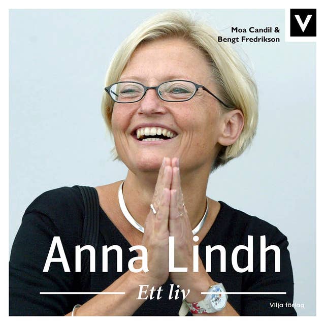 Anna Lindh - Ett liv