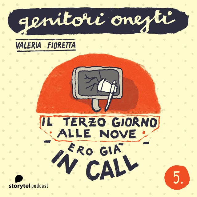 Il terzo giorno alle nove ero già in call