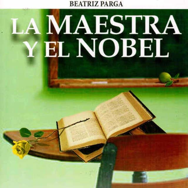 La maestra y el Nobel Gabriel García Márquez