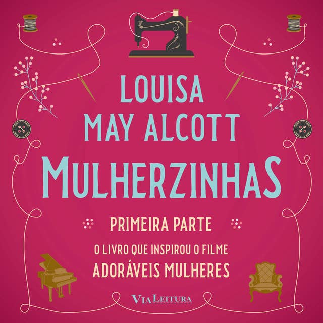 Mulherzinhas – Adoráveis Mulheres (Primeira parte)