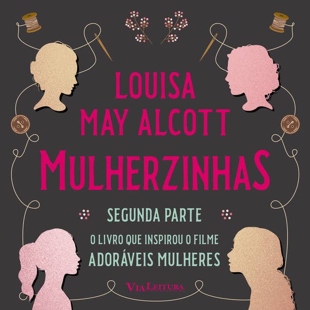 Mulherzinhas – Adoráveis Mulheres (Segunda parte) 