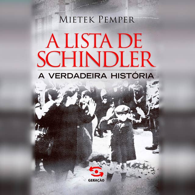 A lista de Schindler: A verdadeira história by Mietek Pemper