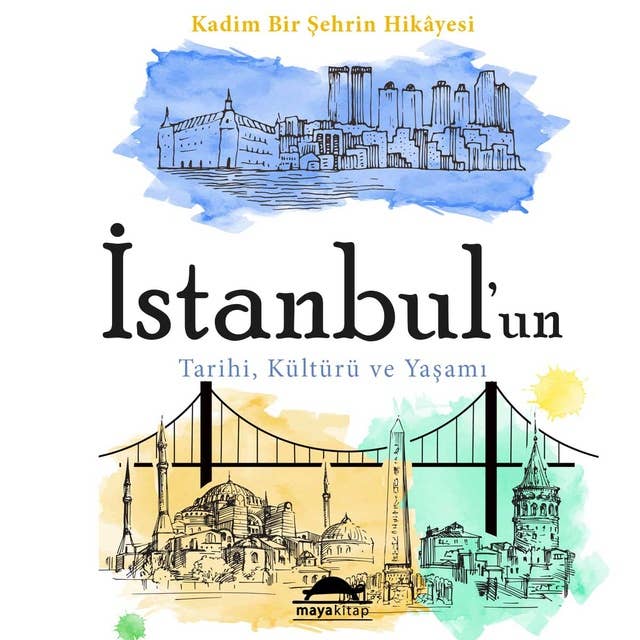 İstanbul'un Tarihi, Kültürü ve Yaşamı
