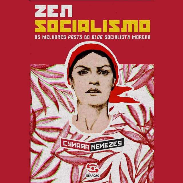 Zen Socialismo: Os melhores posts do blog socialista morena