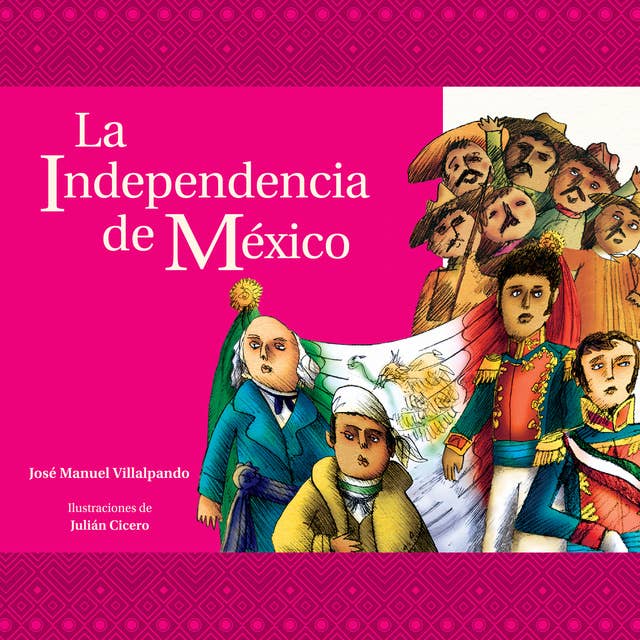 Cover for La independencia de México