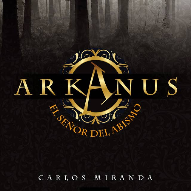 Arkanus 1. El señor del abismo