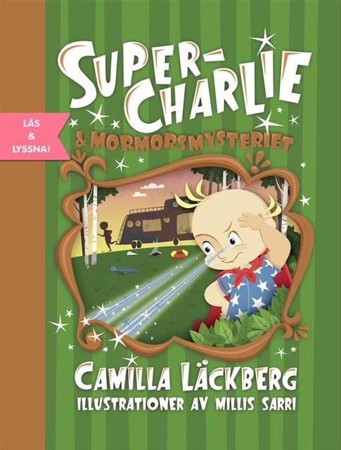 Super-Charlie och mormorsmysteriet 