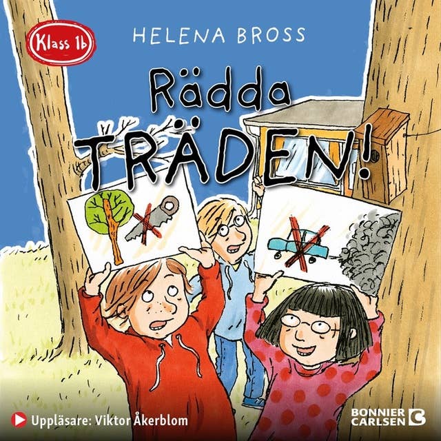 Klass 1b. Rädda träden!