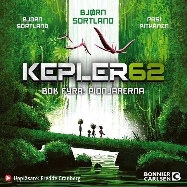 Kepler62: Pionjärerna