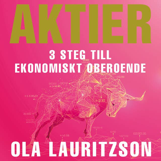 Cover for Aktier : 3 steg till ekonomiskt oberoende (uppdaterad utgåva)