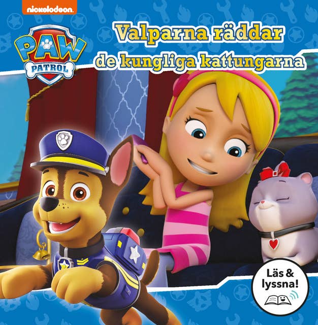 Cover for Paw Patrol: Valparna räddar de kungliga kattungarna (Läs & lyssna)