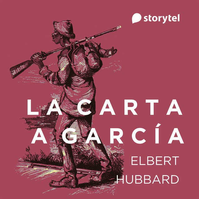 La carta a García by Elbert Hubbard