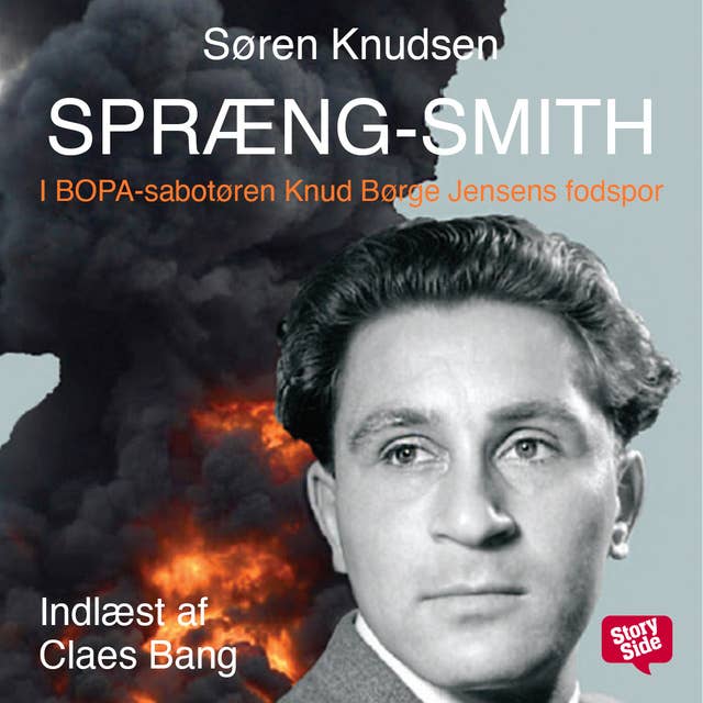 Cover for Spræng-Smith - I BOPA-sabotøren Knud Børge Jensens fodspor