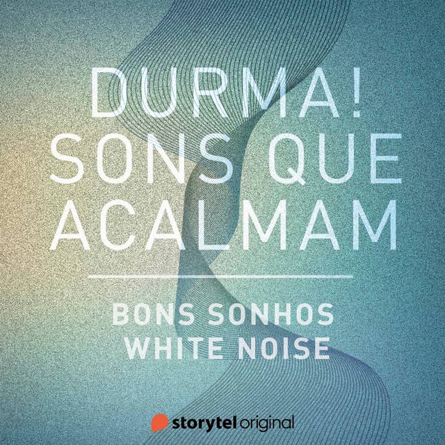 Bons sonhos / White Noise