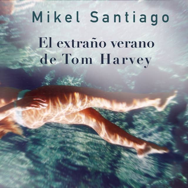 Cover for El extraño verano de Tom Harvey