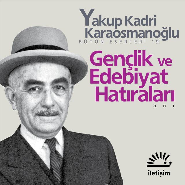 Gençlik ve Edebiyat Hatıraları 