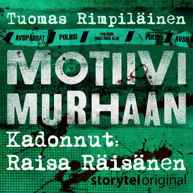 Motiivi murhaan - Kadonnut: Raisa Räisänen 