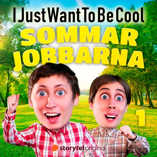 Cover for IJustWantToBeCool - Del 1, Sommarjobbarna