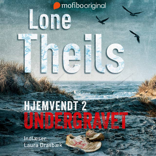 Hjemvendt 2 - Undergravet by Lone Theils