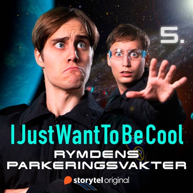 IJustWantToBeCool - Del 5, Rymdens parkeringsvakter