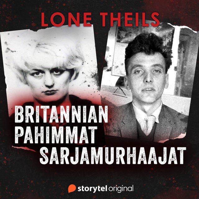 Britannian pahimmat sarjamurhaajat - E-kirja & Äänikirja - Lone Theils -  Storytel