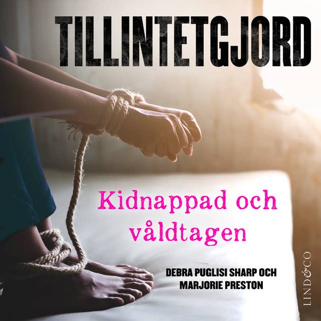 Cover for Tillintetgjord: Kidnappad och våldtagen