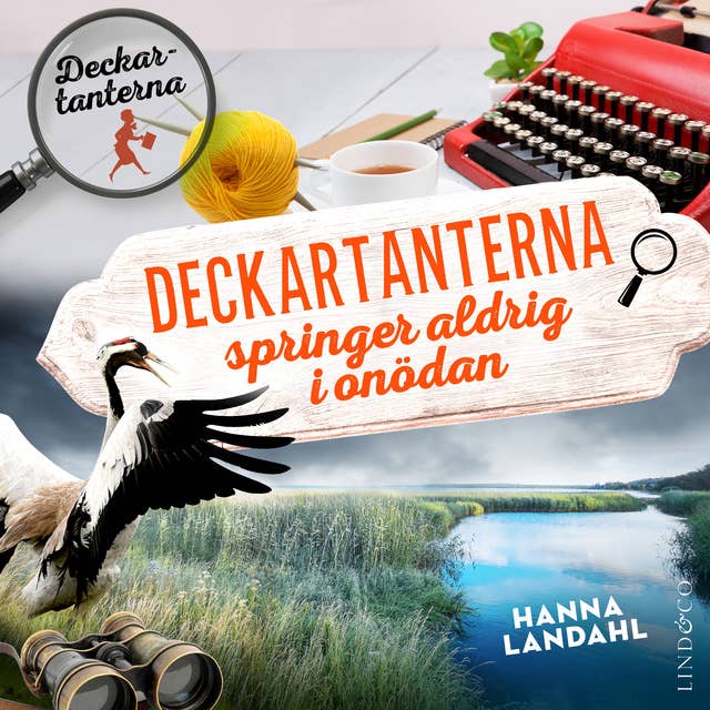 Deckartanterna springer aldrig i onödan 