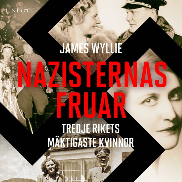 Cover for Nazisternas fruar: Tredje rikets mäktigaste kvinnor