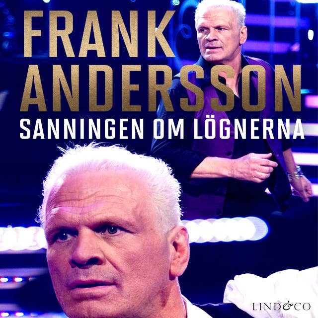 Frank Andersson: Sanningen om lögnerna