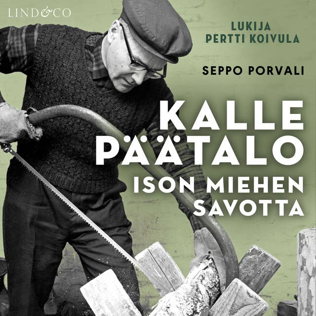 Kalle Päätalo - Ison miehen savotta