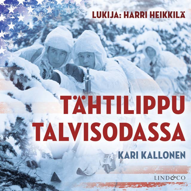 Tähtilippu talvisodassa - Amerikan Suomalaisen Legioonan tuntematon tarina