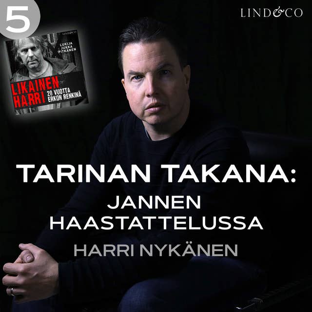 Tarinan takana: Jannen haastattelussa Harri Nykänen
