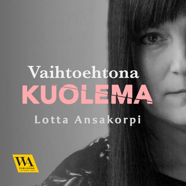 Vaihtoehtona kuolema 