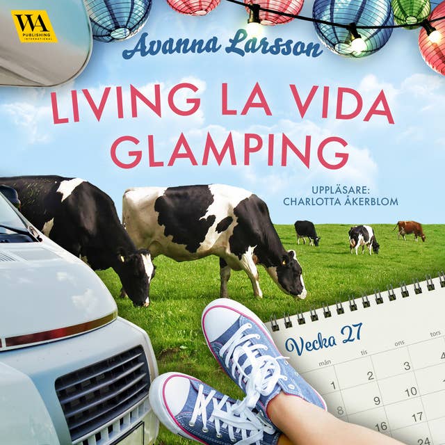 Living la vida glamping (vecka 27)